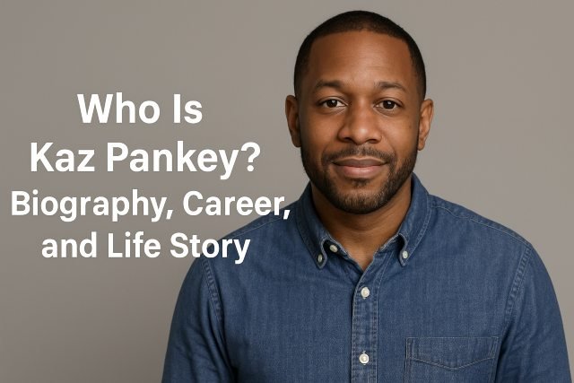Who Is Kaz Pankey? Biography, Career, and Life Story